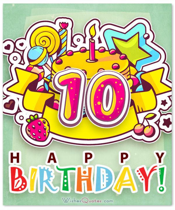 Happy 10th Birthday Wishes for 10.