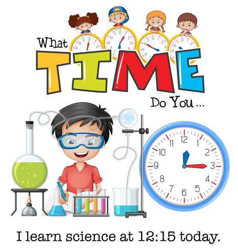 A boy learn science at 12:15.
