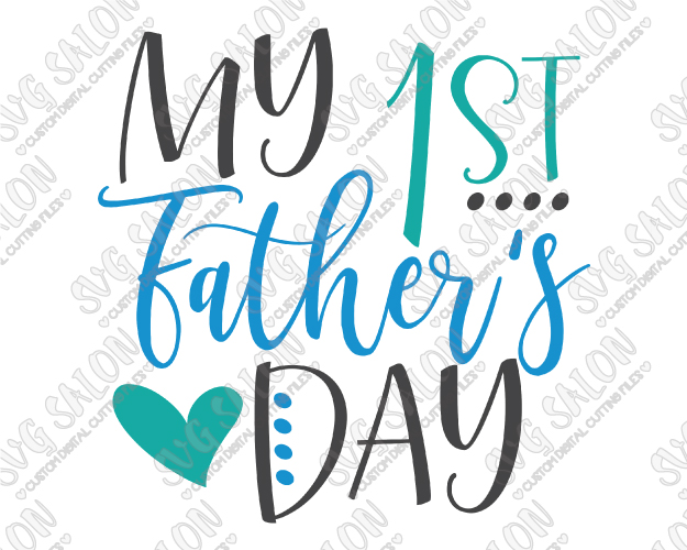 Free Free 92 Our First Fathers Day Svg Free SVG PNG EPS DXF File