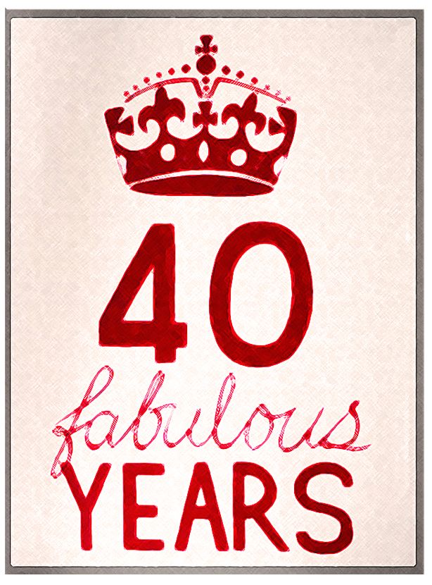 We\'re Turning Forty this Year!.