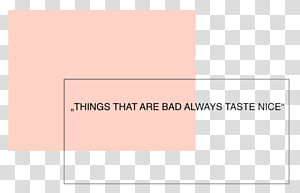 AESTHETIC, Things that are bad always taste nice quote.