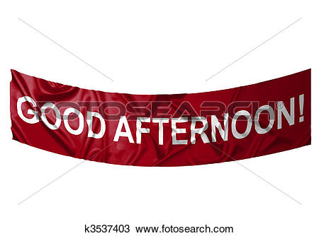 Drawing of Good afternoon banner k3537403.