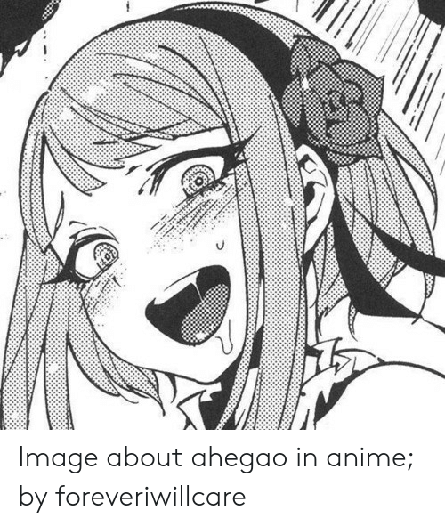 Image About Ahegao in Anime by Foreveriwillcare.