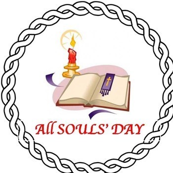 All Souls Day Mass 5:30 pm will be celebrated in the church.
