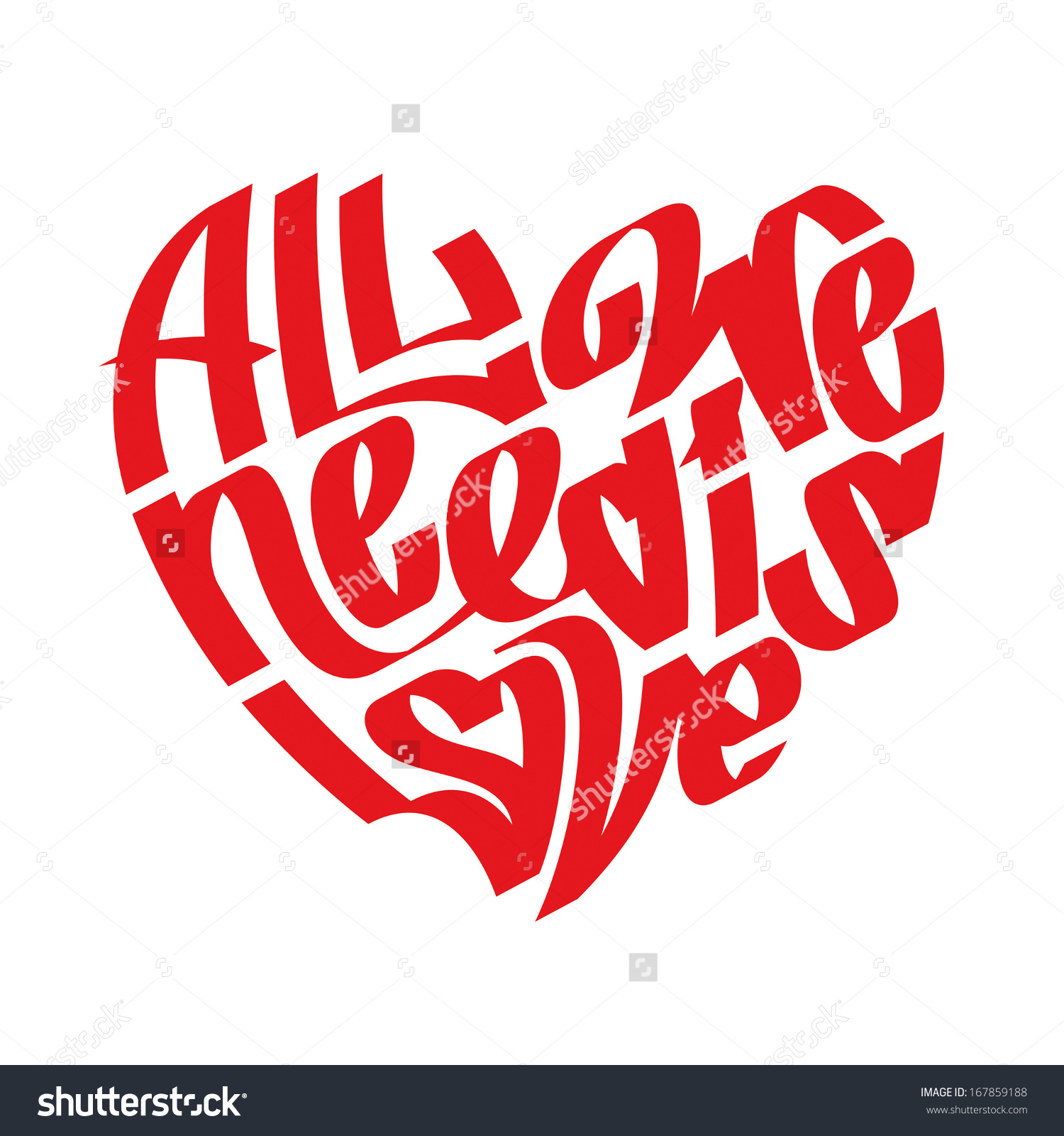 Heart Typography All We Need Love Stock Vector 167859188.