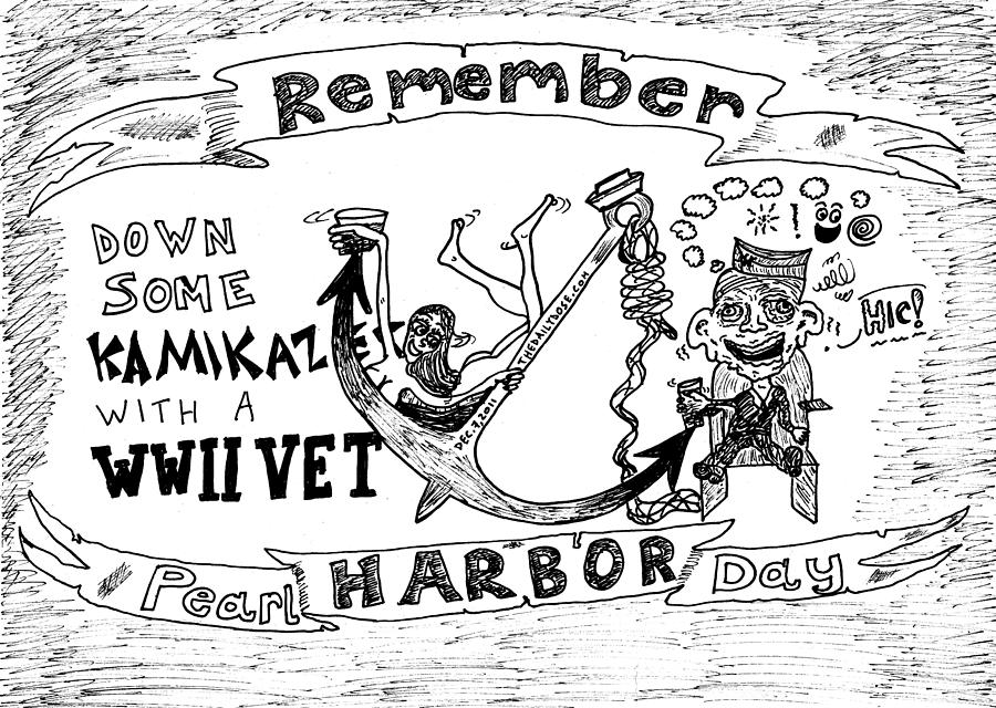 Remember Pearl Harbor Day Cartoon Drawing by Yasha Harari.