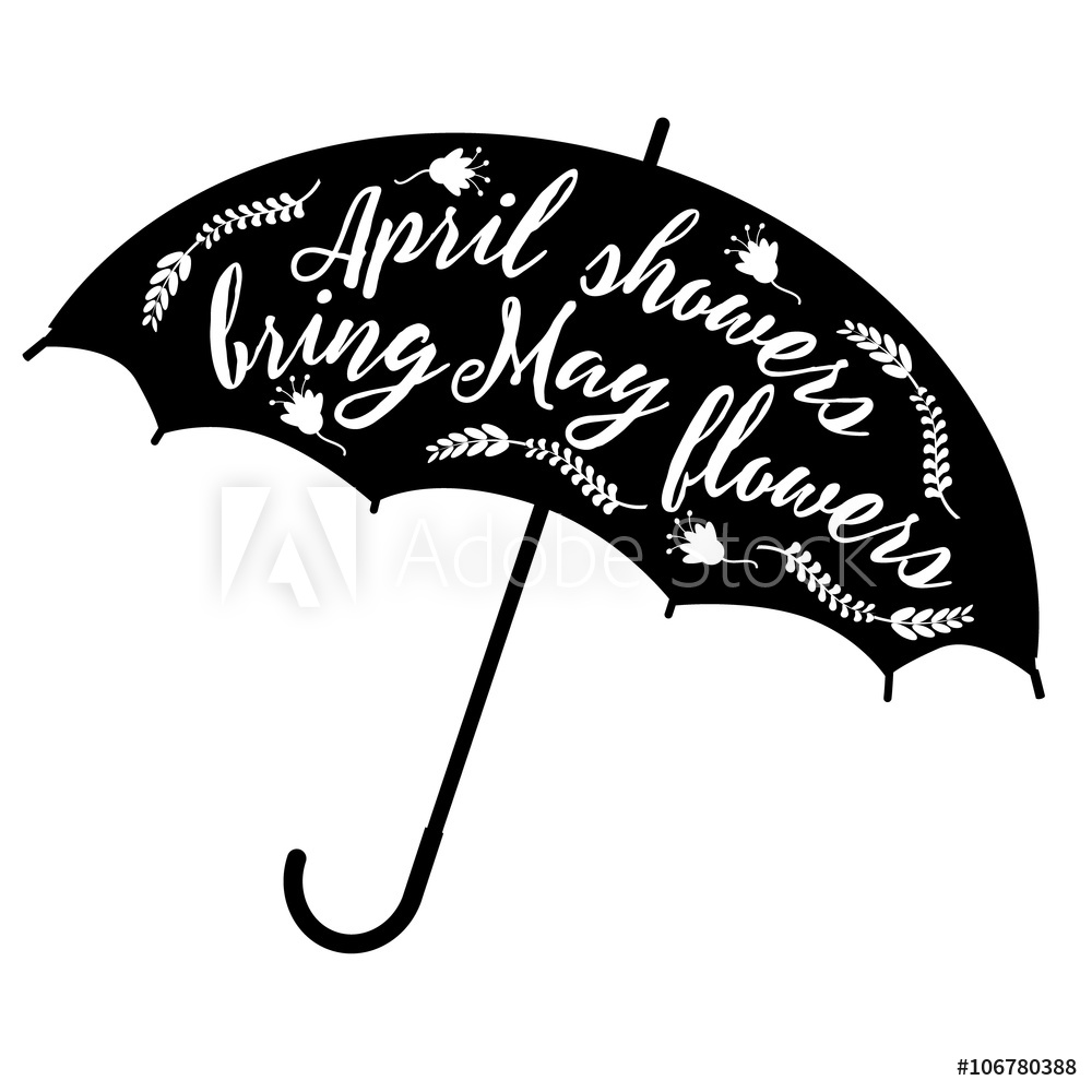 Photo & Art Print April showers bring May flowers design EPS.