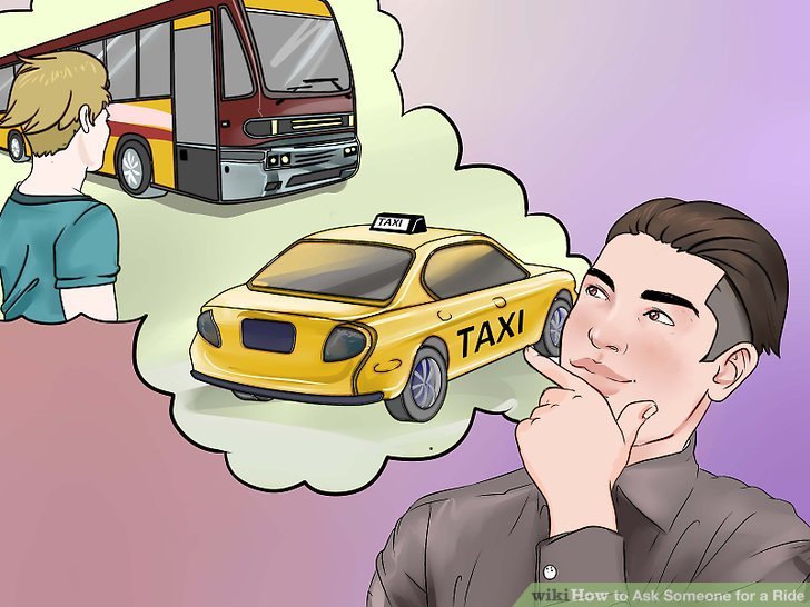 How to Ask Someone for a Ride: 10 Steps (with Pictures.