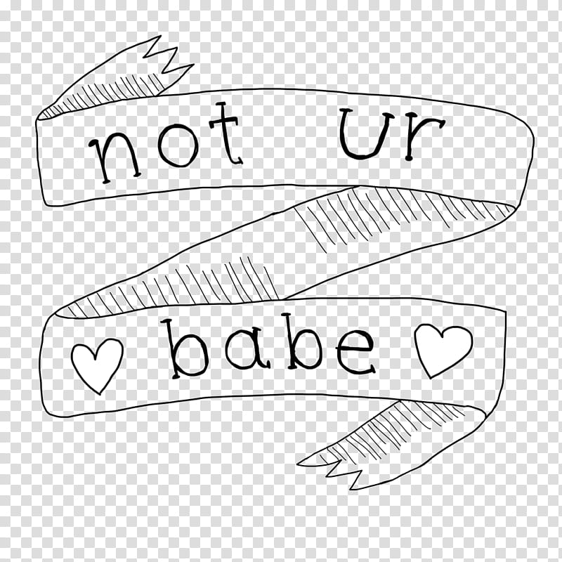 Banner s, not ur babe text transparent background PNG.