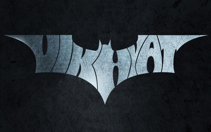vikhyat : I will put your name in a Batman Dark Knight logo for $5 on  www.fiverr.com.