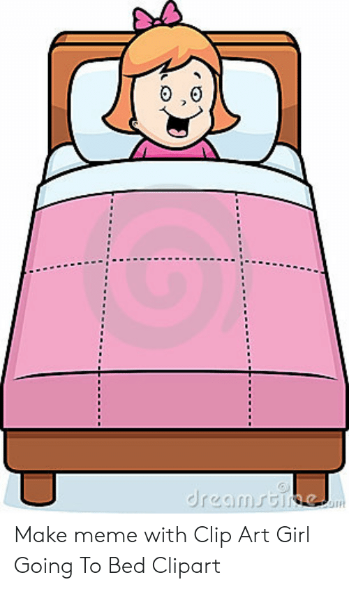 Make Meme With Clip Art Girl Going to Bed Clipart.