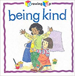 Being Kind (Growing Up): Janine Amos, Annabel Spenceley.