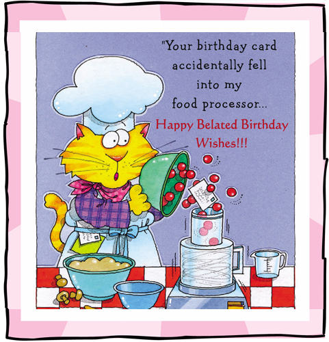 Funny Belated Birthday Free Belated Birthday Wishes eCards.