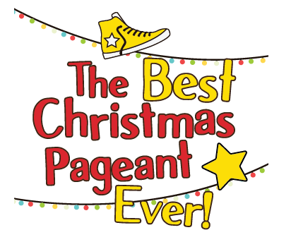 The Best Christmas Pageant Ever.