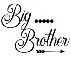 22 Best Big Brothers/Big Sister svg images.