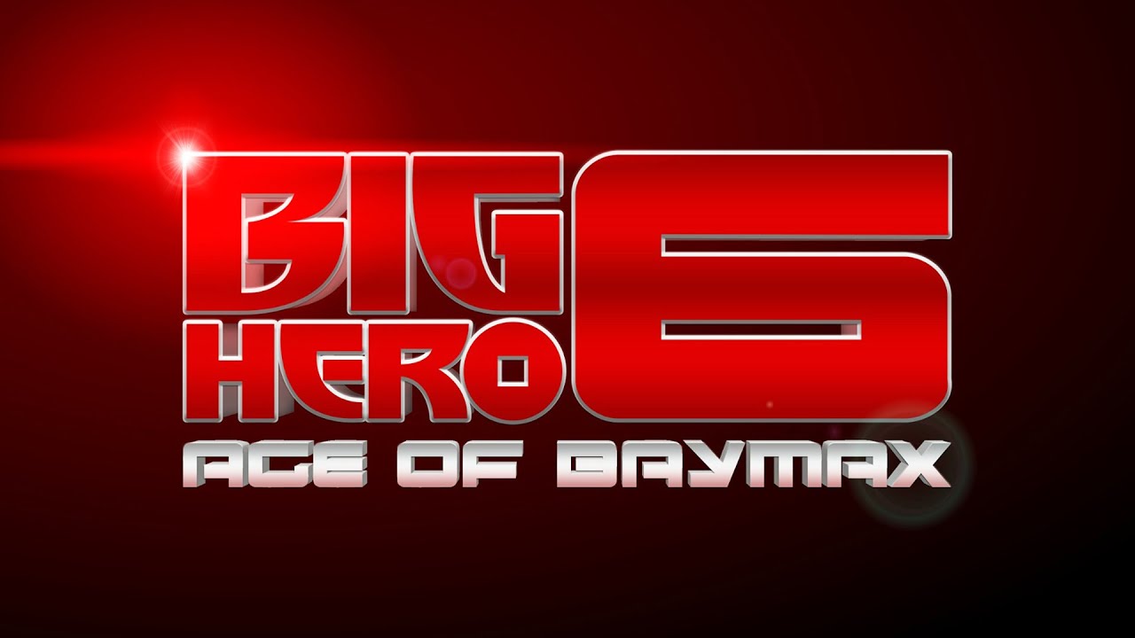 Big Hero 6: Age of Baymax [Big Hero 6 & Avengers: Age of Ultron Mash.