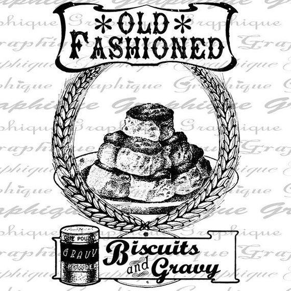 Old Fashioned Biscuits And Gravy Food Sign Words Quote.