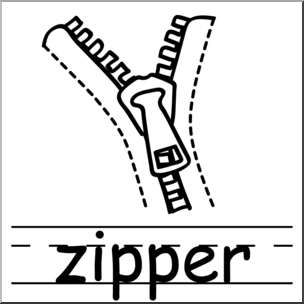 Clip Art: Basic Words: Zipper B&w Labeled I Abcteach.