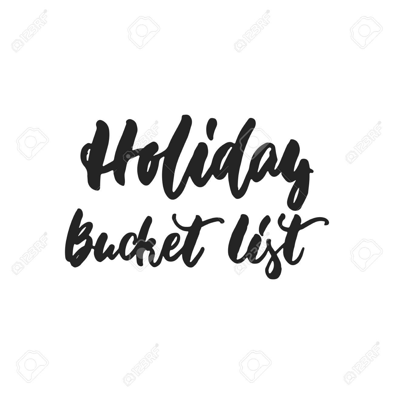 Holiday bucket list.
