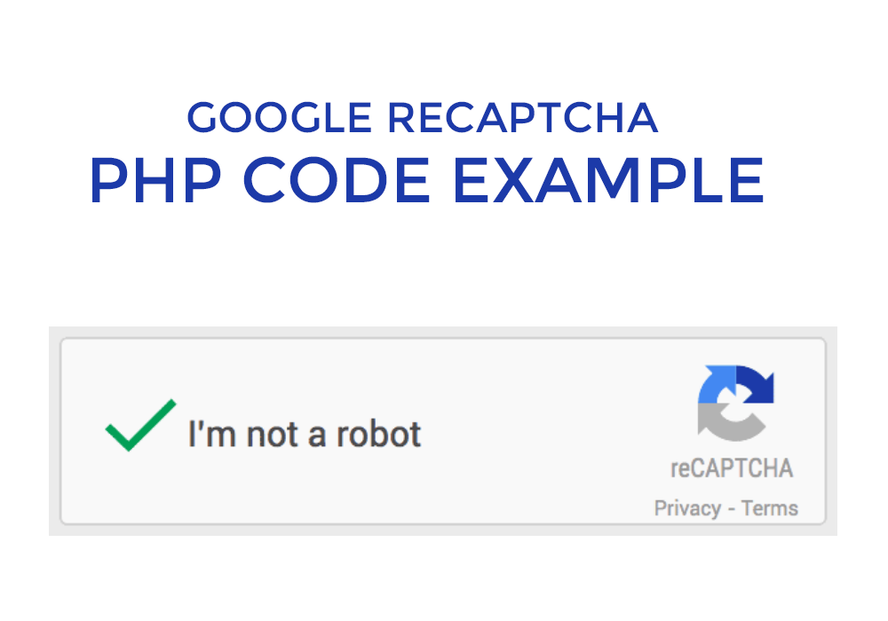 Example code of Google Recaptcha implementation with php curl.