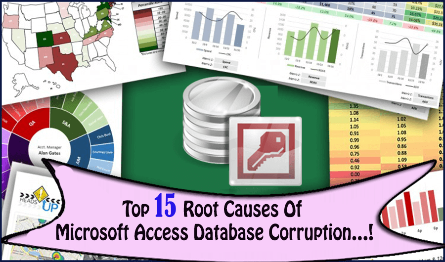 Top 15 Root Causes Of Microsoft Access Database Corruption…!.