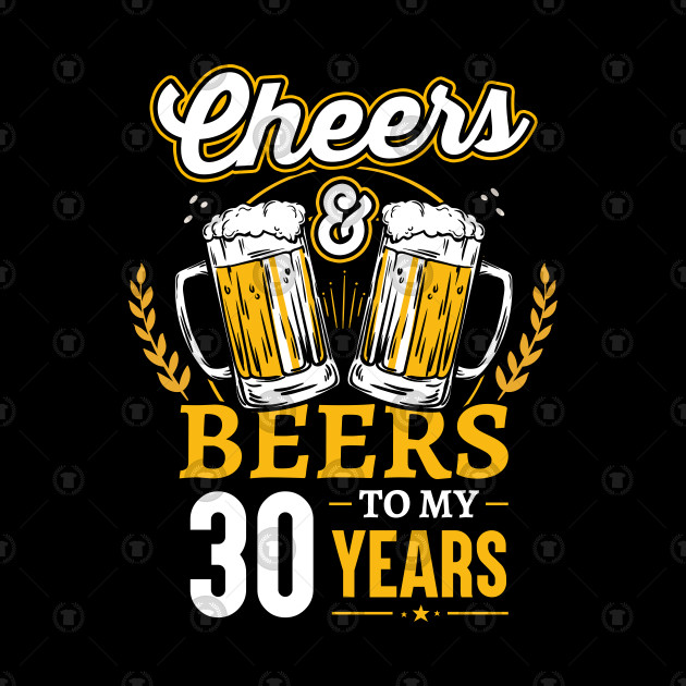 Cheers And Beers To My 30 Years.