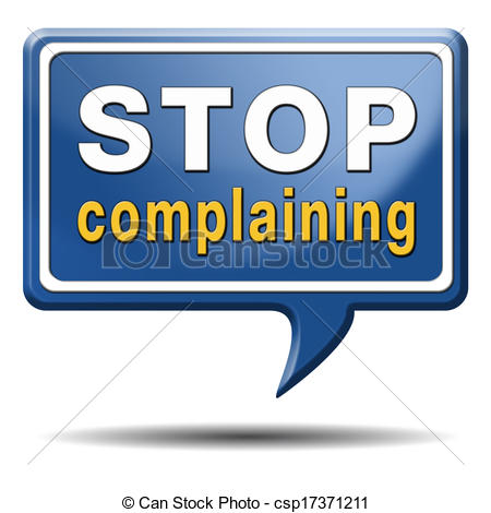 Clipart of stop complaining dont complain no negativity accept.