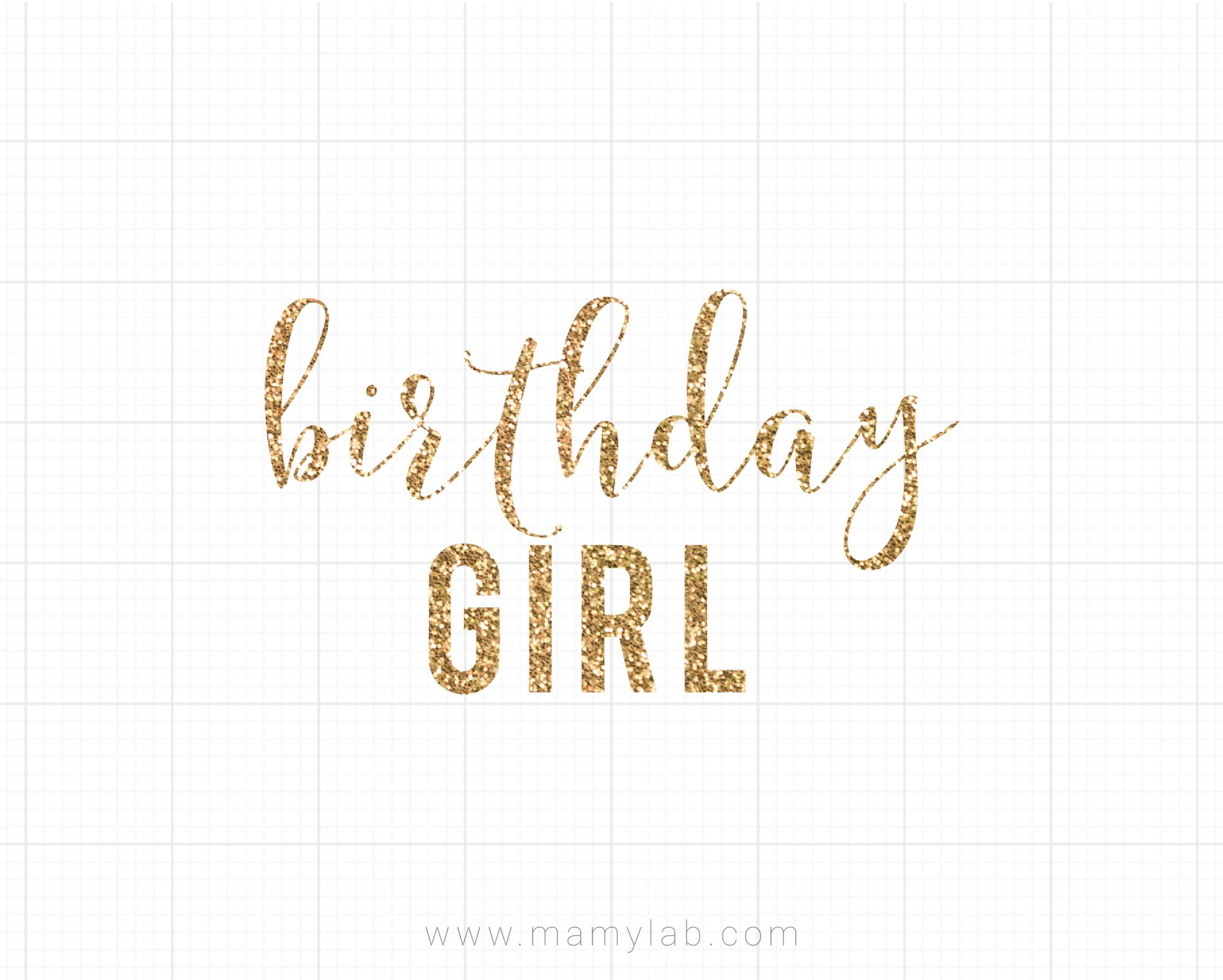 Birthday Girl Svg, Birthday Svg, Glitter Birthday Clip Art, Svg, Clipart,  Cricut Cut Files, Silhouette Cut Files.
