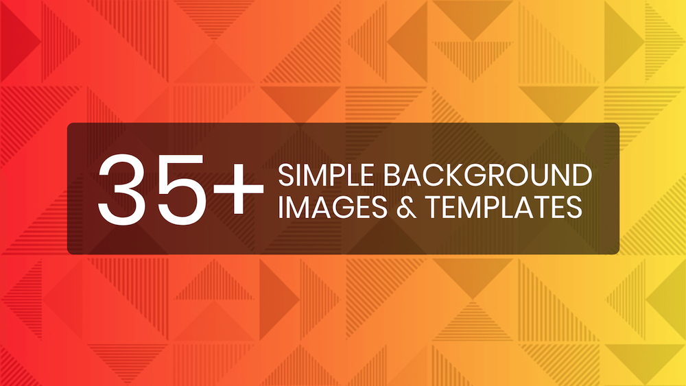 35+ Simple Background Images & Stock Photos [Edit & Download.