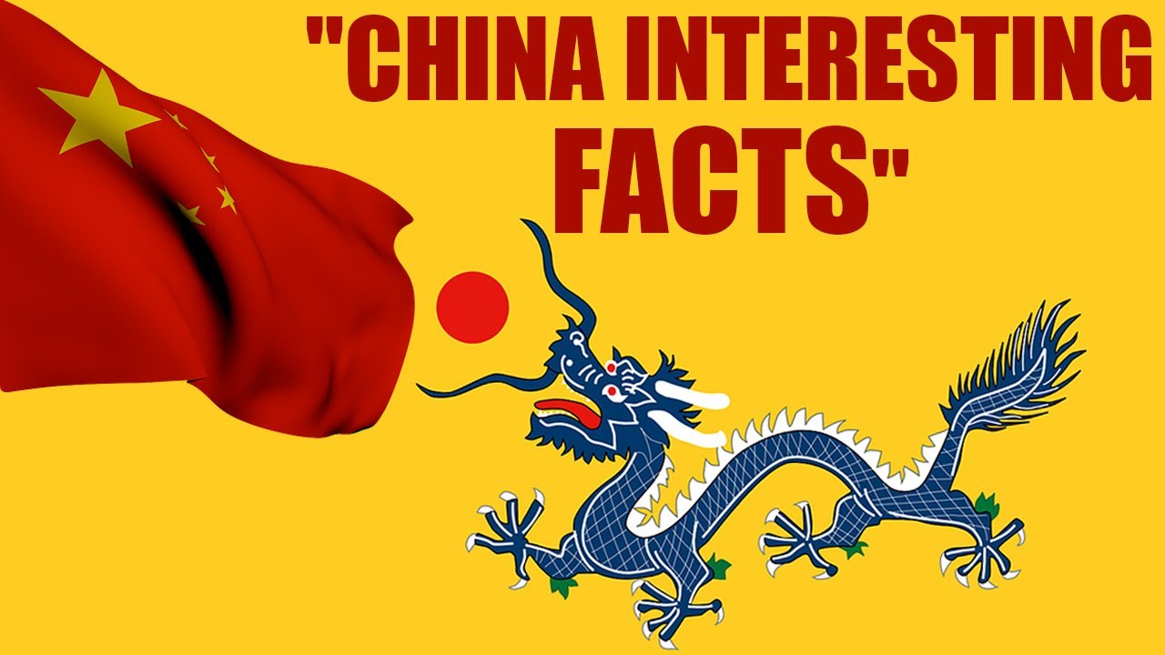 China: Unknown facts of the largest populated country.