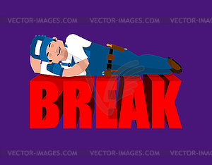 Break in working time. Plumber sleeping. Fitter.