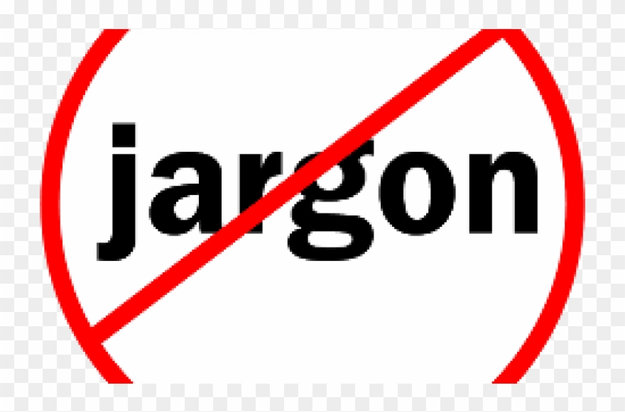No Jargon.
