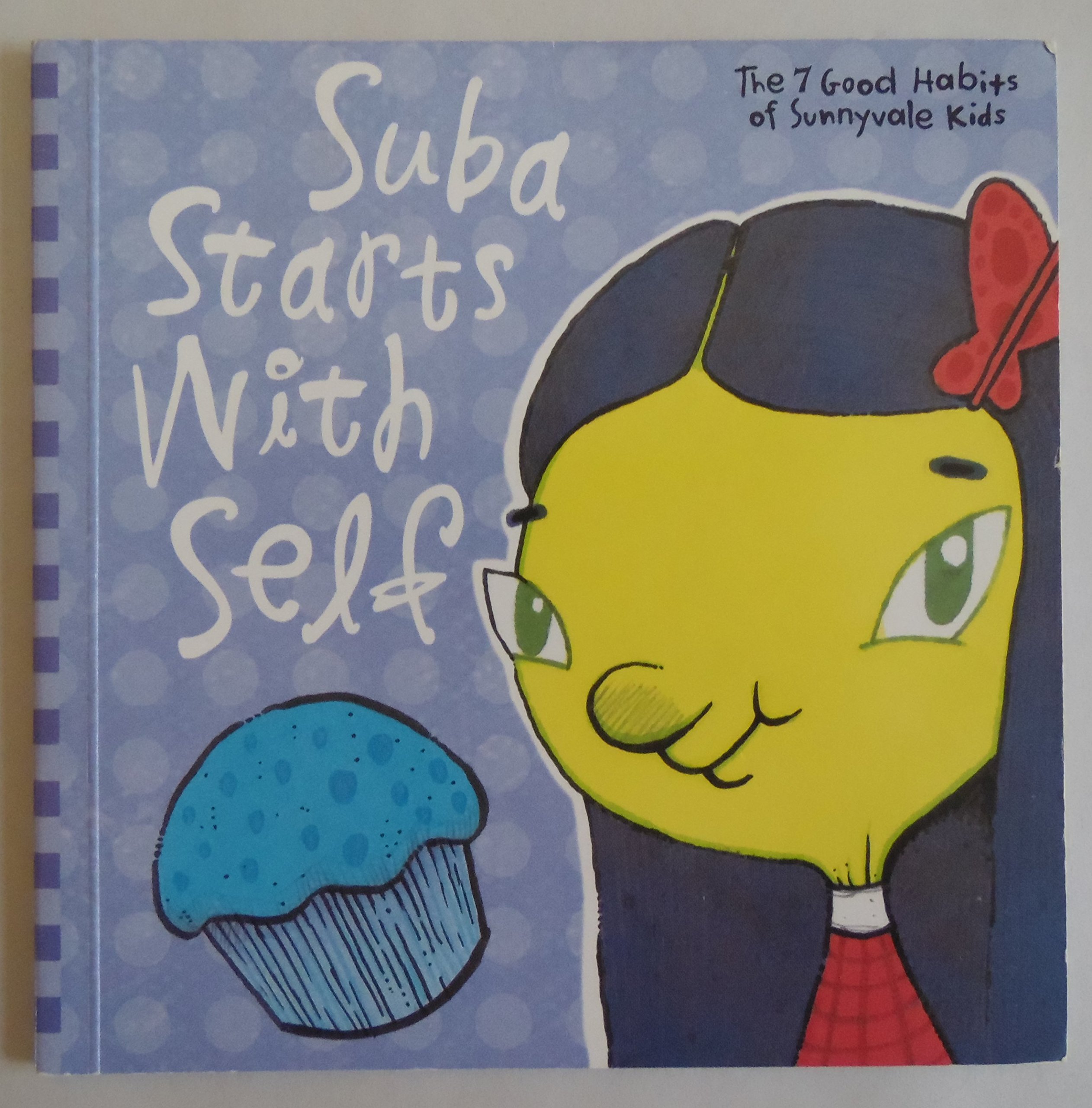 Suba Starts with Self (Book 7 of 7) (The 7 Good Habits of.