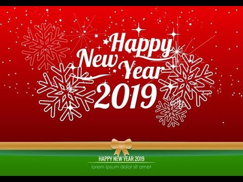 Happy New Year 2019 wishes, countdown, DJ Songs and Clip art.