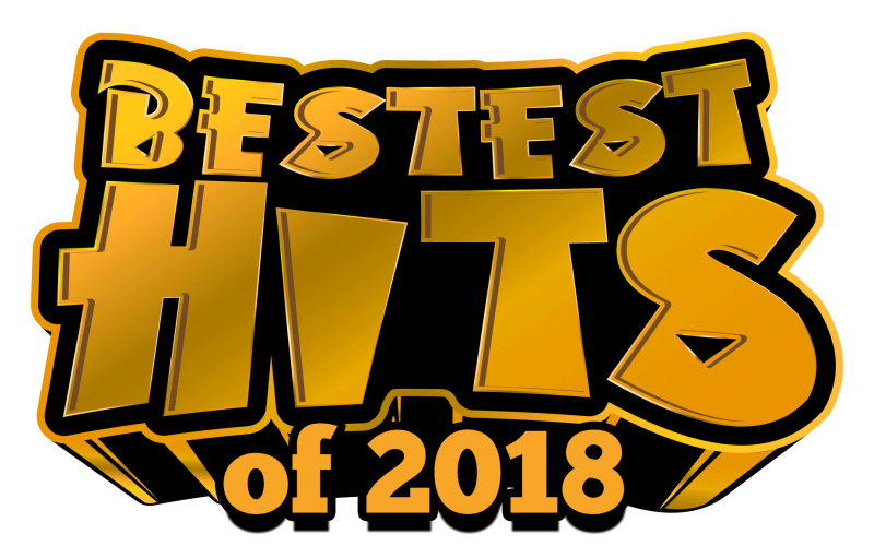 BESTEST Songs of 2018!.