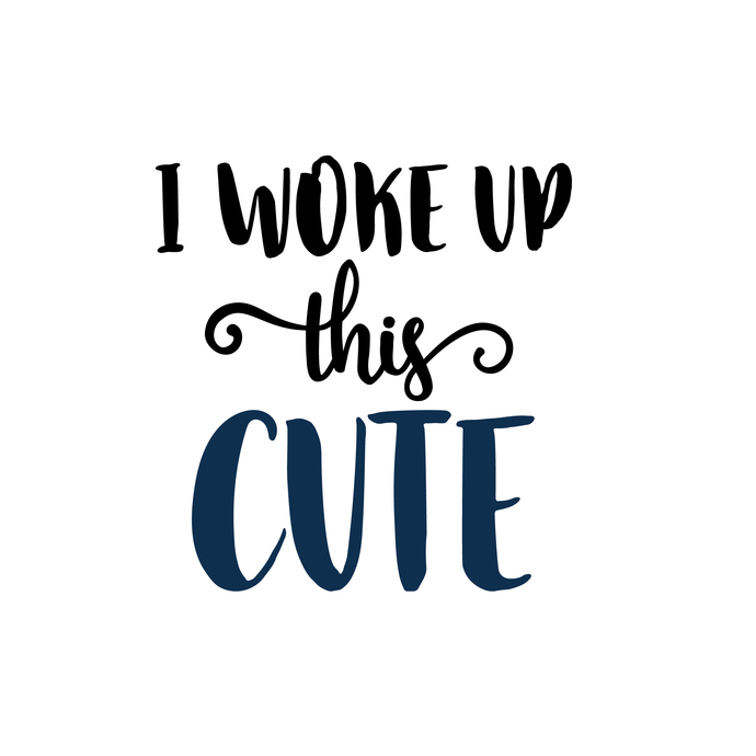 I woke up this Cute Graphics SVG Dxf EPS Png Cdr Ai Pdf Vector Art Clipart  instant download Digital Cut Print File.