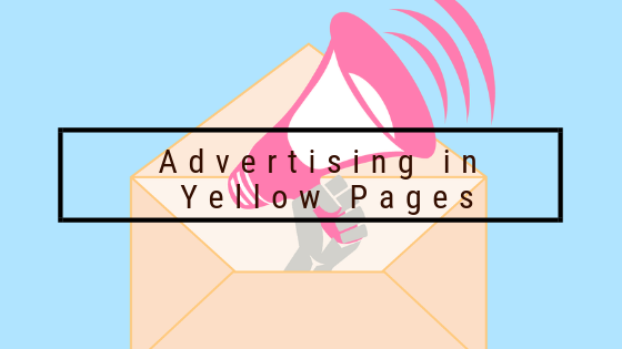 Advertising in Yellow Pages.