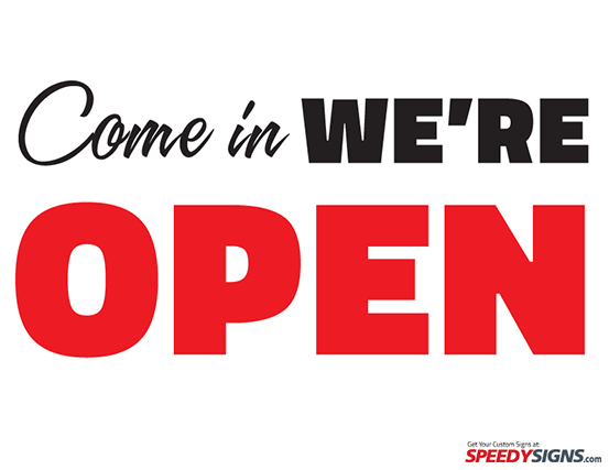 Free Come in We're Open Printable Sign Template.