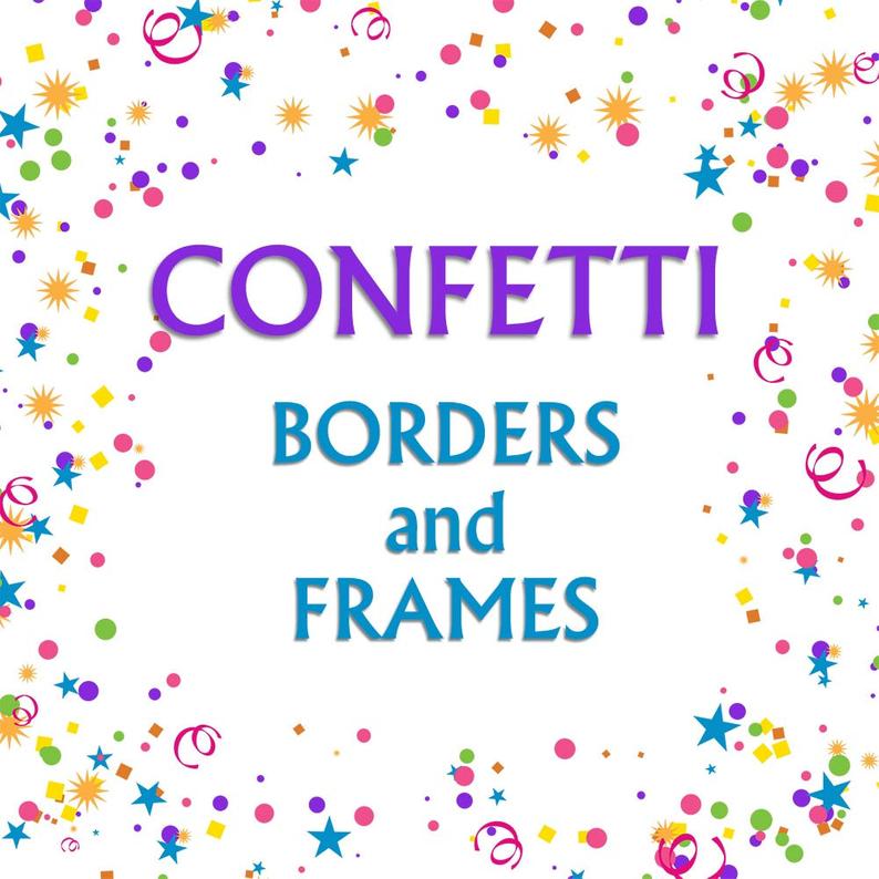 Confetti Borders Clip Art Graphic Frame Clipart Streamers Rainbow Colorful  Digital Scrapbook Download Transparent PNG Commercial Use.