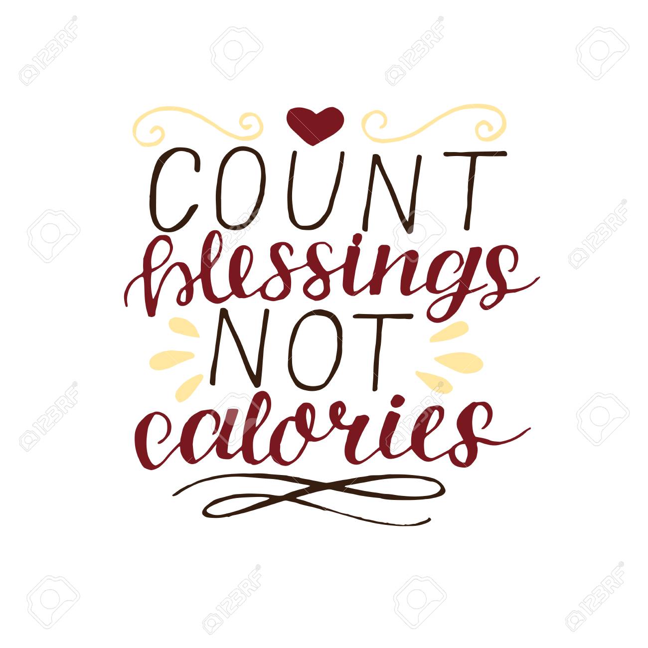 Hand lettering Count your blessing not calories. Motivation poster.