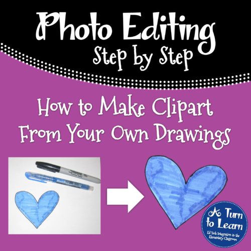 How to Make Clipart From Your Own Drawings! • A Turn to Learn.