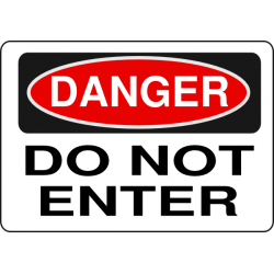Danger Do Not Enter Sign.