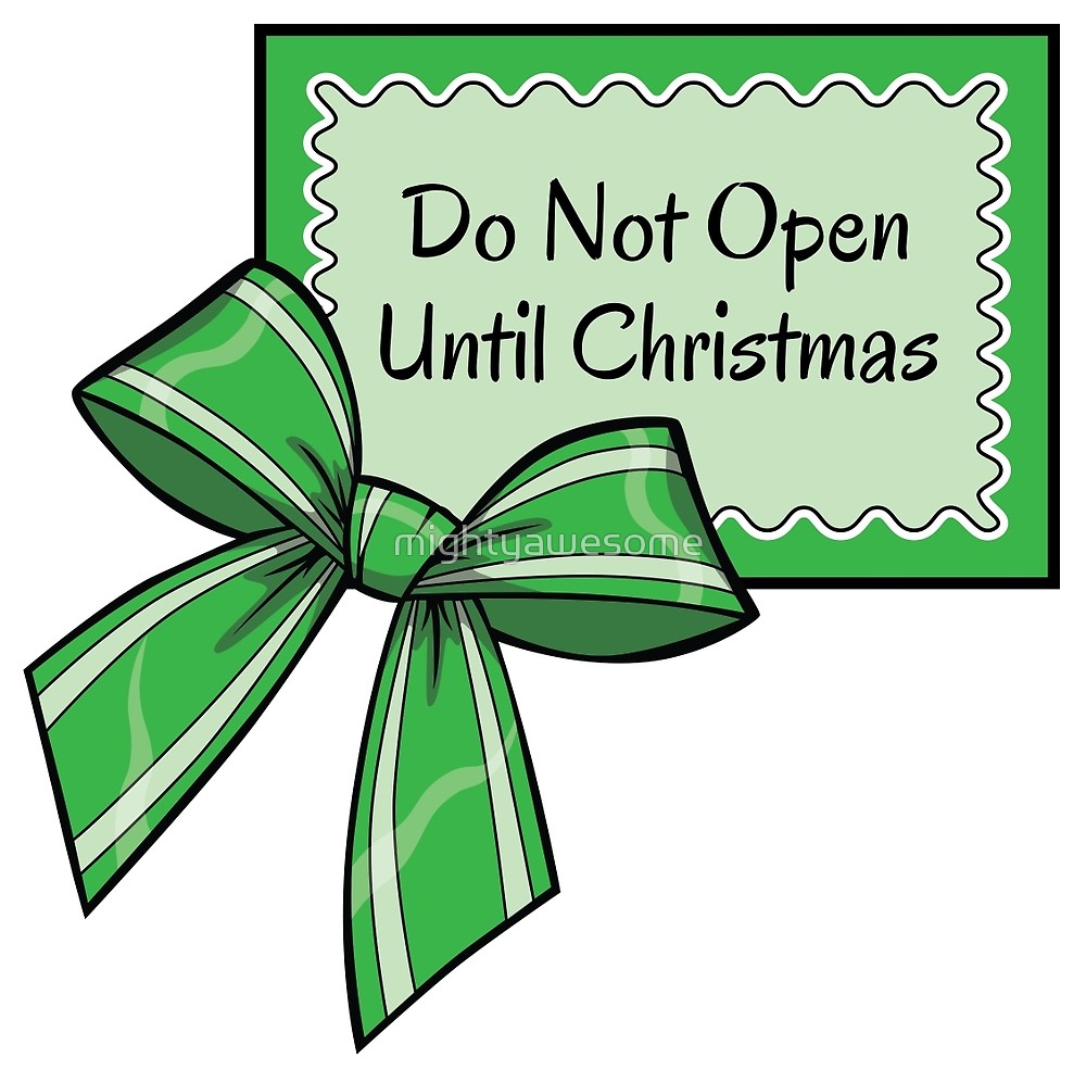 Do Not Open Until Christmas\