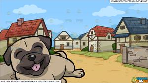 A Cute And Playful Pug Dog Rolling Over and A Small Medieval Village  Background.