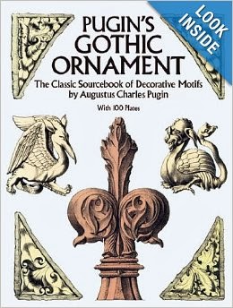 Pugin's Gothic Ornament: The Classic Sourcebook of Decorative.