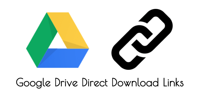 Direct download links. Google Drive. Drive link.