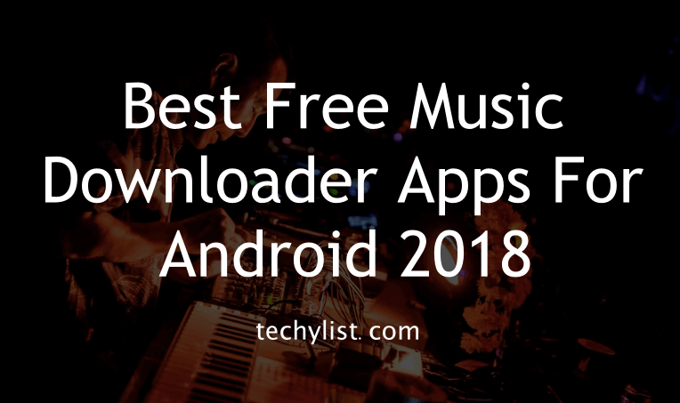 21 Best Music Downloader Apps For Android To Download MP3 For Free.