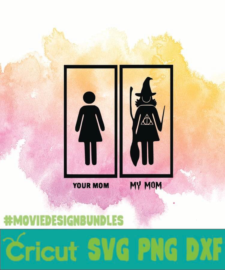 YOUR MOM MY MOM SVG, PNG, DXF, YOUR MOM MY MOM CLIPART.