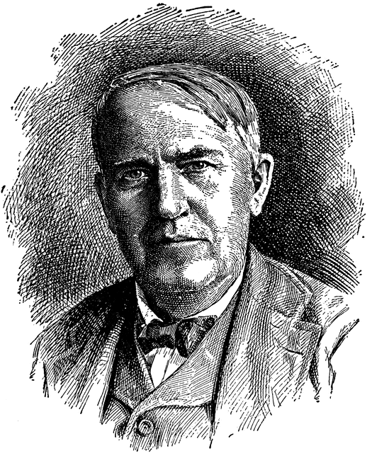 Thomas A Edison.