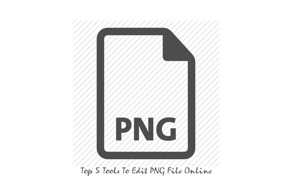 Top 5 Tools To Edit PNG File Online.